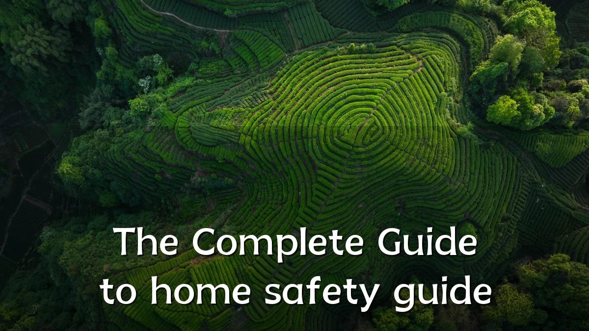 The Complete Guide to home safety guide