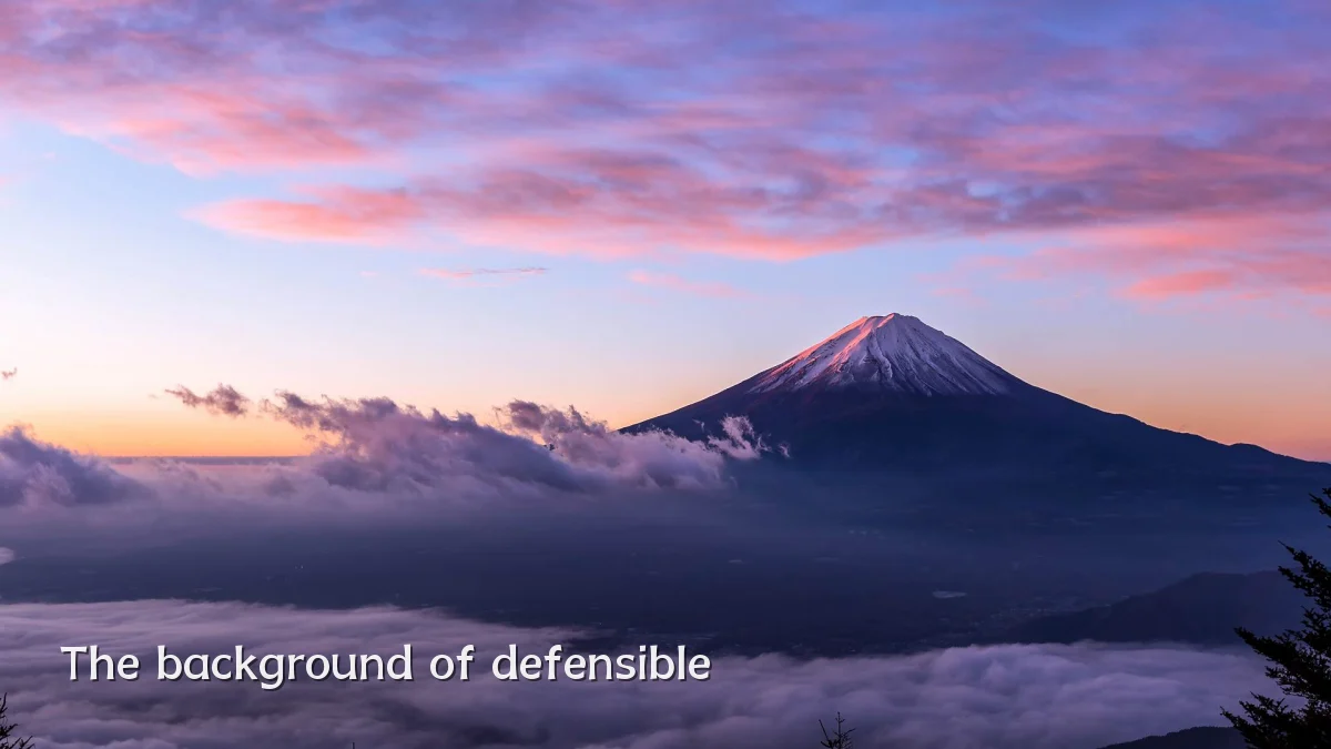 The background of defensible